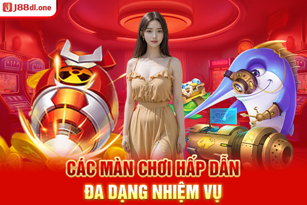 Các màn chơi hấp dẫn, đa dạng nhiệm vụ