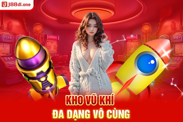 Kho vũ khí đa dạng vô cùng