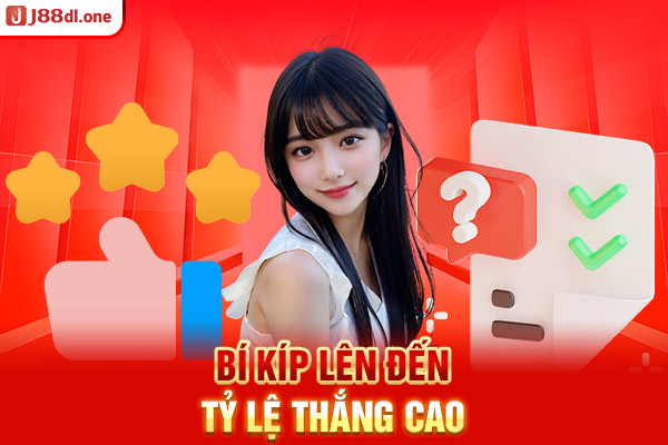 Bí kíp lên đến tỷ lệ thắng cao